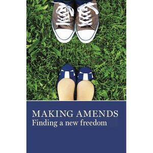 Making Amends: Finding a New Freedom -- Aa Grapevine